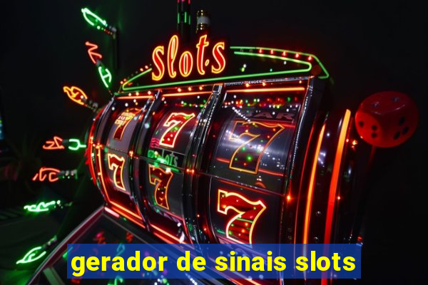 gerador de sinais slots